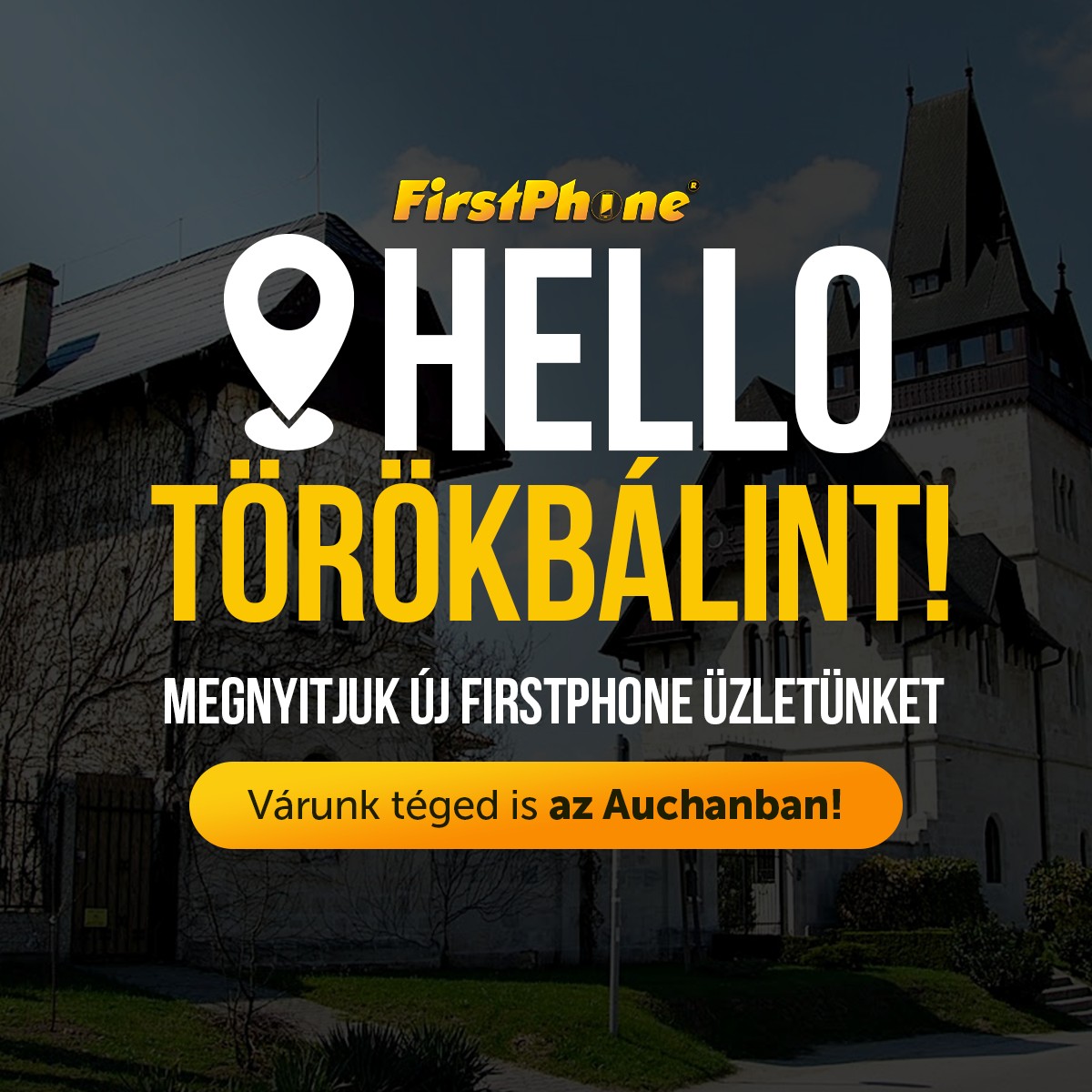 Törökbálintra is érkezik a FirstPhone!